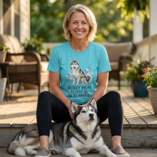 Husky Mom Fluent in Screaming T-Shirt lifestyle photo
