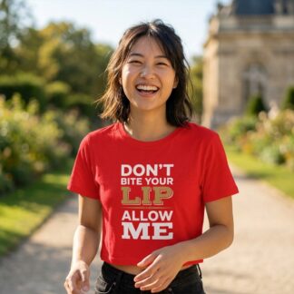 Don't Bite Your Lip Allow Me crop tee lifestyle photo