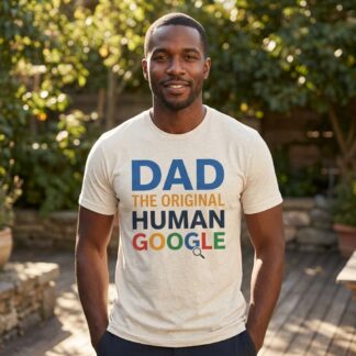 Dad The Original Human Google T-Shirt lifestyle photo