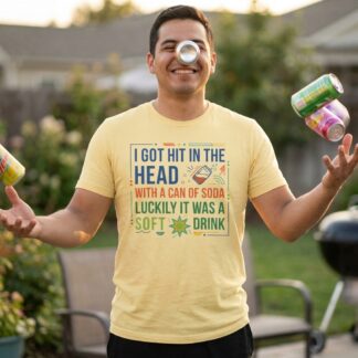 I Got Hit in the Head with a Can of Soda Tee lifestyle photo