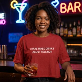 I Have Mixed Drinks About Feelings Crop Tee lifestyle photo
