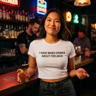 I Have Mixed Drinks About Feelings Tee lifestyle photo