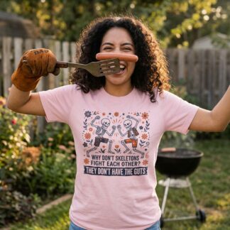 Funny "Why Don't Skeletons Fight Each Other?" Tee lifestyle photo