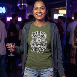 Let the Good Times Be Gin T-shirt lifestyle photo