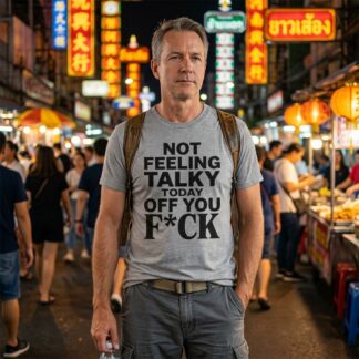 Not Feeling Talky Today Off You F*ck Tee lifestyle photo