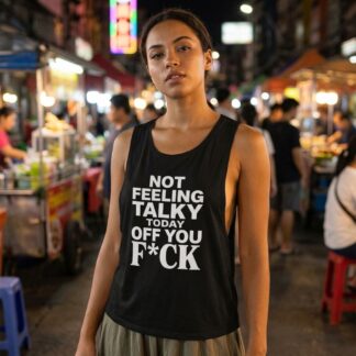 Not Feeling Talky Today Off You F*ck Women's Flowy Scoop Tank lifestyle photo