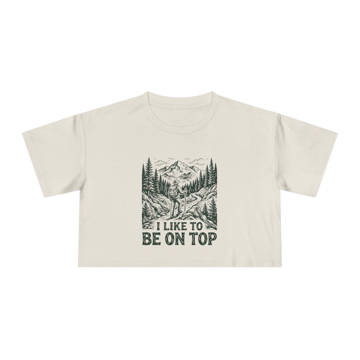 Mountain Landscape I Like To Be On Top Crop Tee | Hiking Outdoor Shirt - Image 5