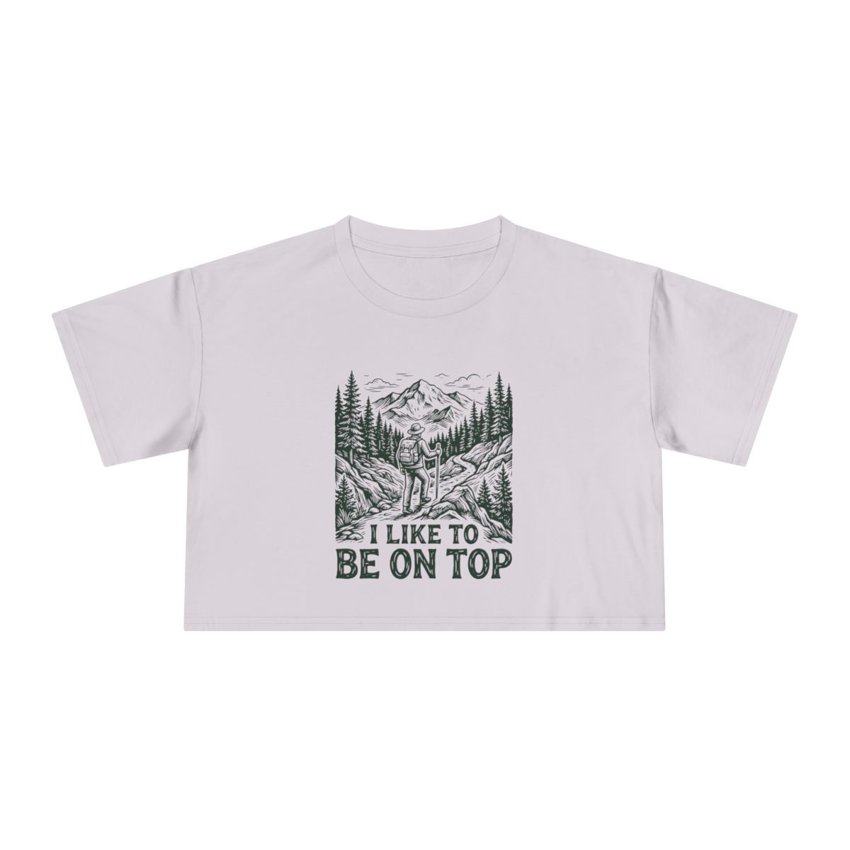 Mountain Landscape I Like To Be On Top Crop Tee | Hiking Outdoor Shirt - Image 7