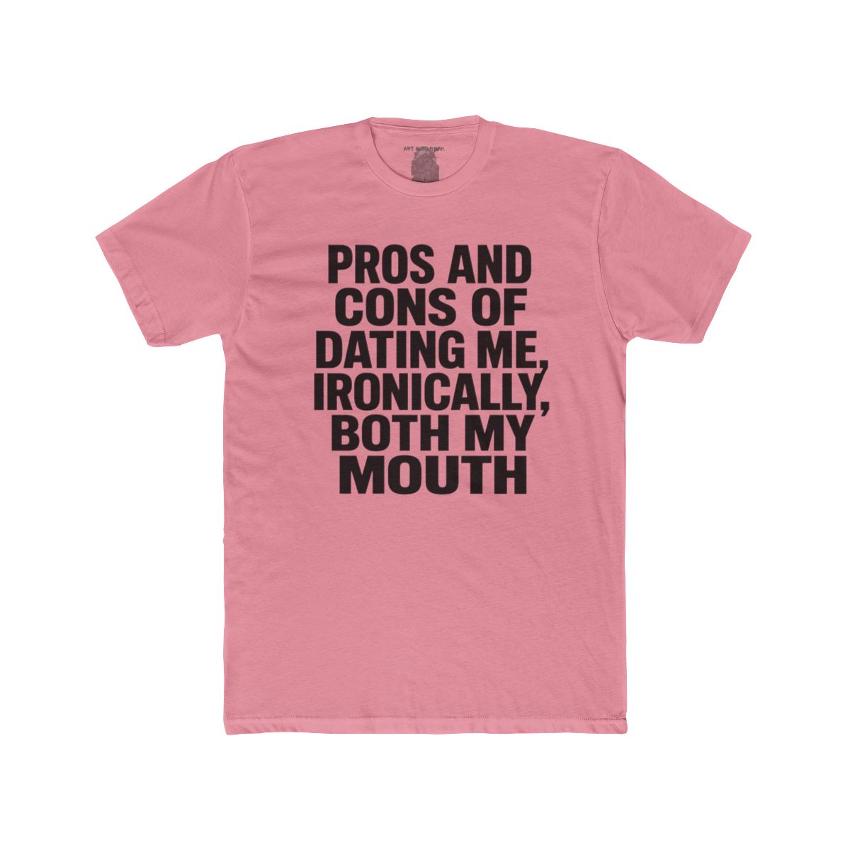 Pros and Cons of Dating Me Ironically Both My Mouth - view 7
