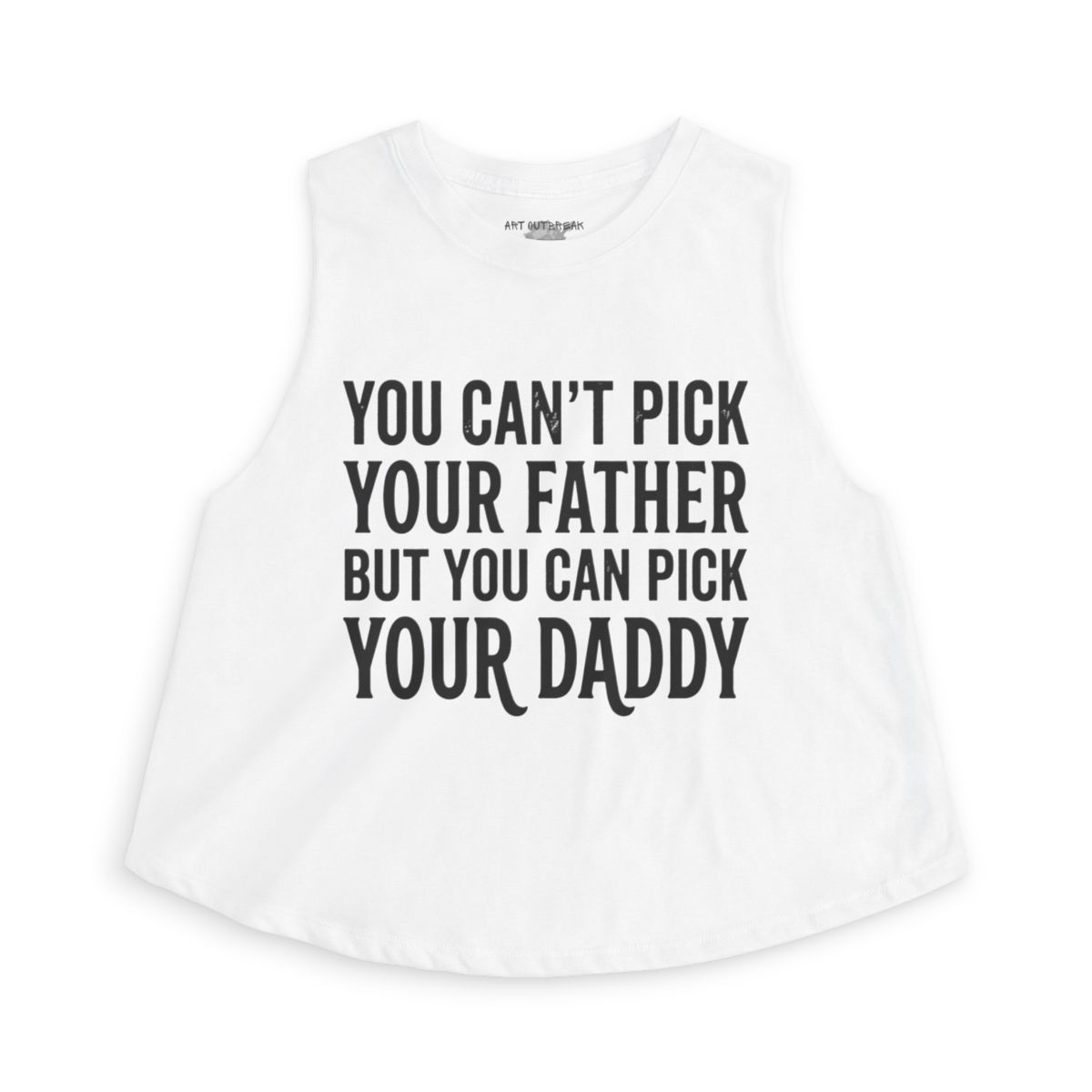 You Can't Pick Your Father But You Can Pick Your Daddy Sleeveless - view 8