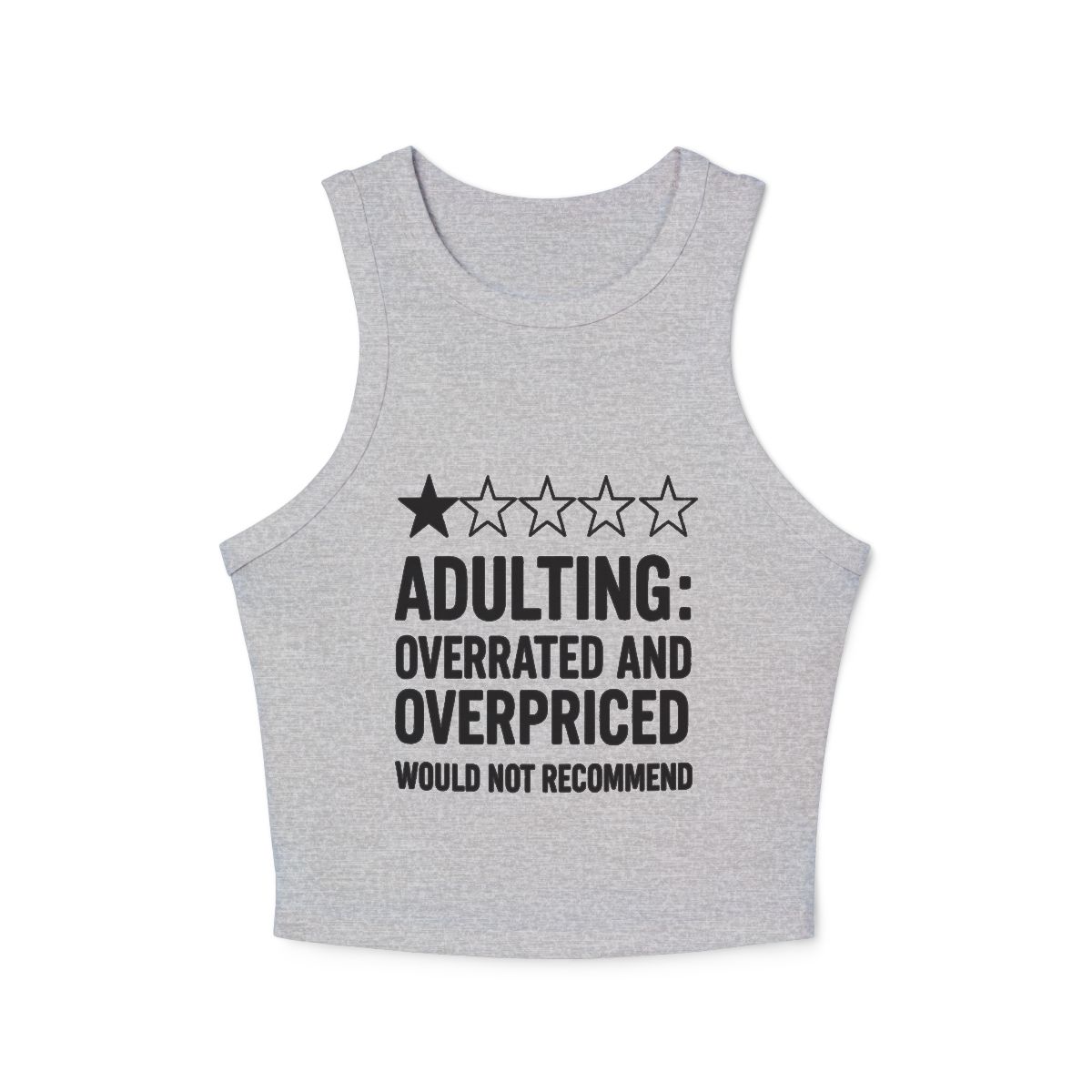 Adulting Overrated and Overpriced Micro Rib Racer Tank Top | Funny Quote Racerback