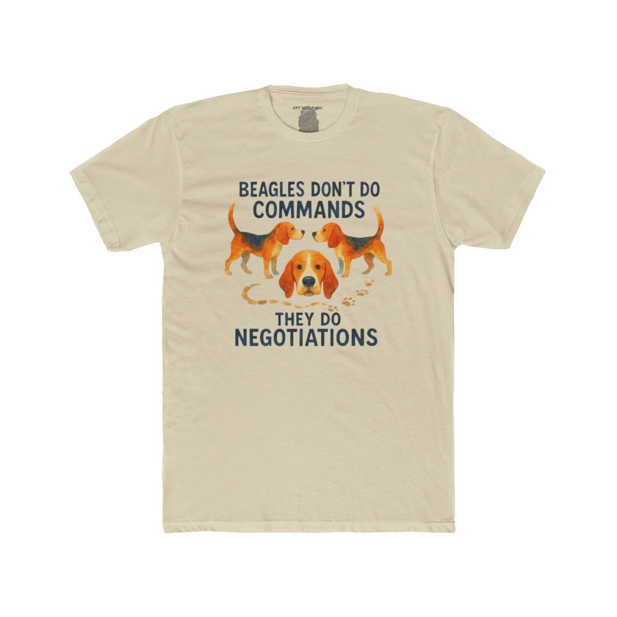 Beagles Don't Do Commands They Do Negotiations T-Shirt | Beagle Dog Tee - Image 4