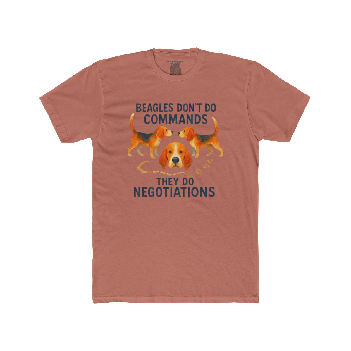 Beagles Don't Do Commands They Do Negotiations T-Shirt | Beagle Dog Tee - Image 5