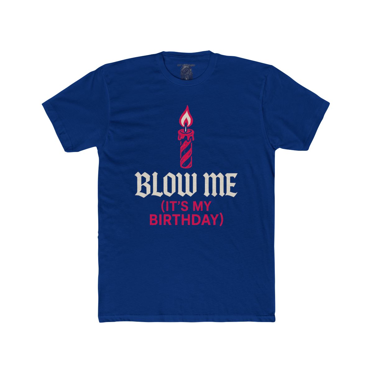 Blow Me (It's My Birthday) Shirt | Tee & Tank Styles - Image 14
