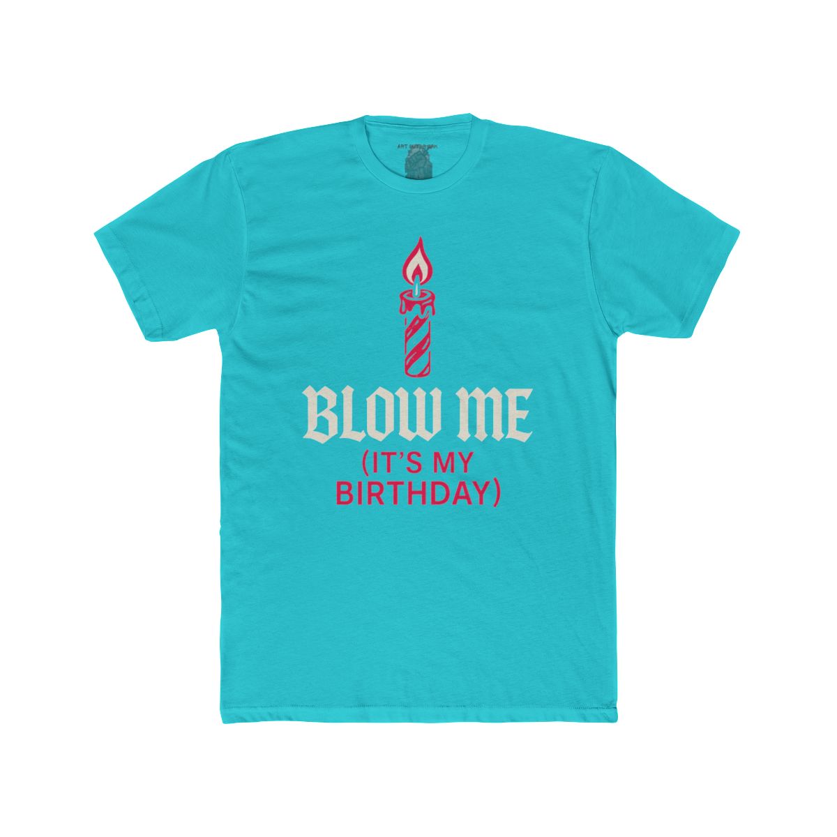 Blow Me (It's My Birthday) Shirt | Tee & Tank Styles - Image 15