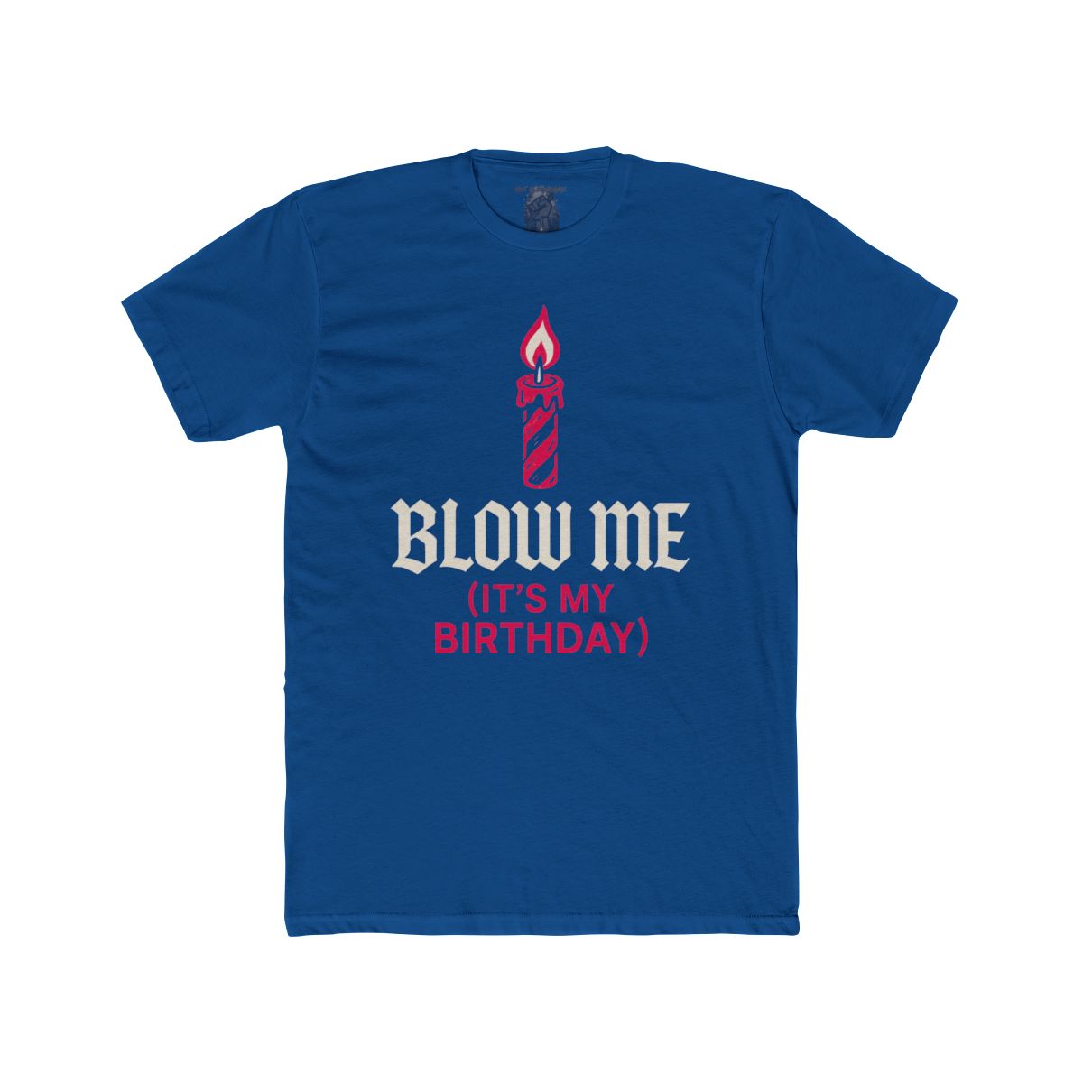 Blow Me (It's My Birthday) Shirt | Tee & Tank Styles - Image 4