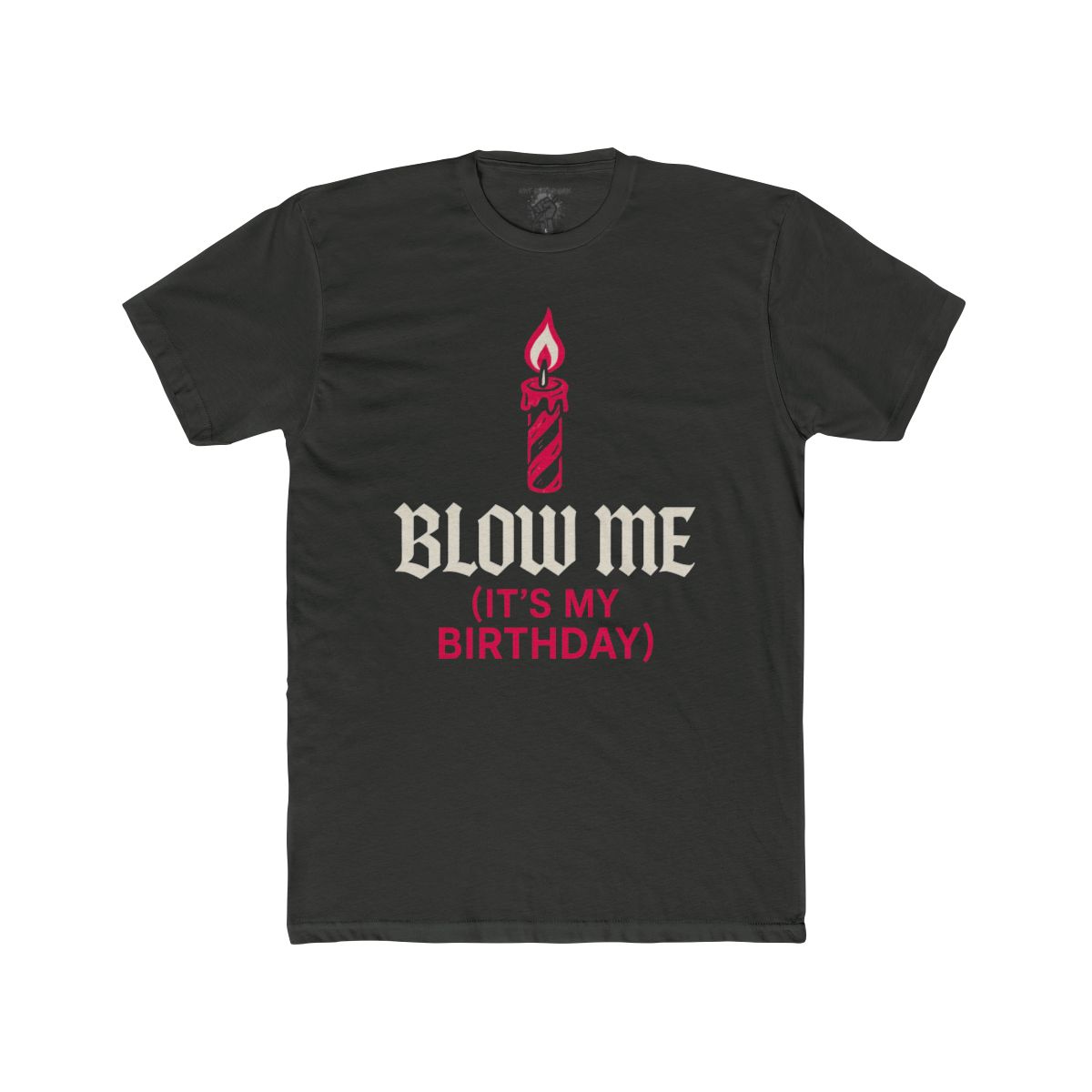 Blow Me (It's My Birthday) Shirt | Tee & Tank Styles - Image 7