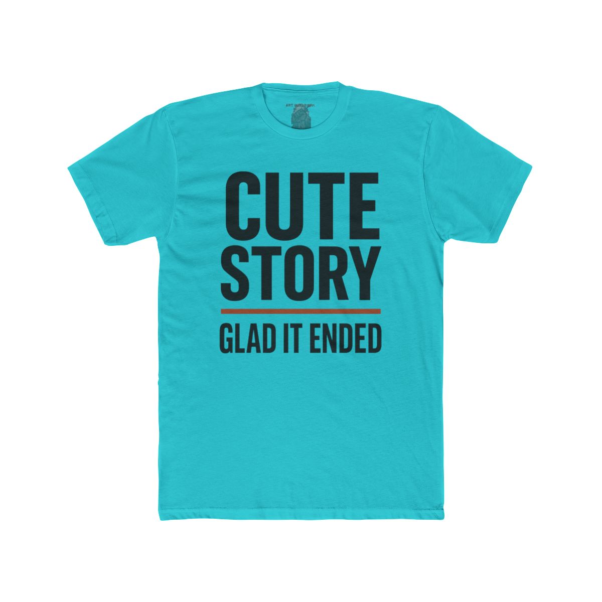Cute Story Glad It Ended T-Shirt | Graphic Tee, Sarcastic Quote - Image 12