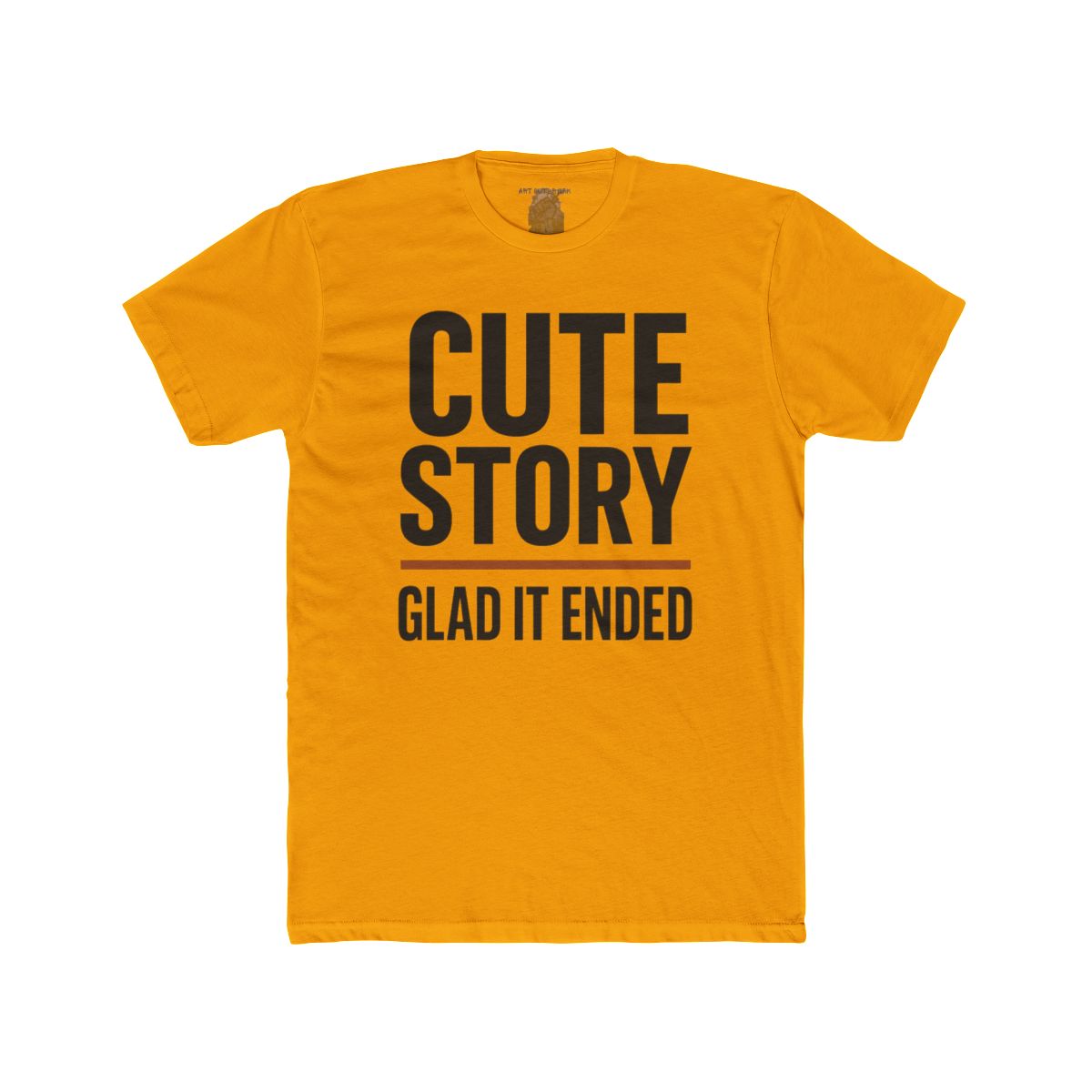 Cute Story Glad It Ended T-Shirt | Graphic Tee, Sarcastic Quote - Image 6