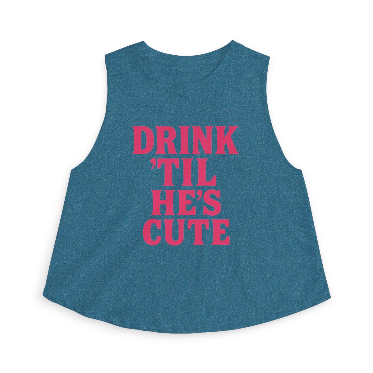Drink 'Til He's Cute Sleeveless Crop Top | Funny Slogan Tank, Bachelorette Party Shirt - Image 3