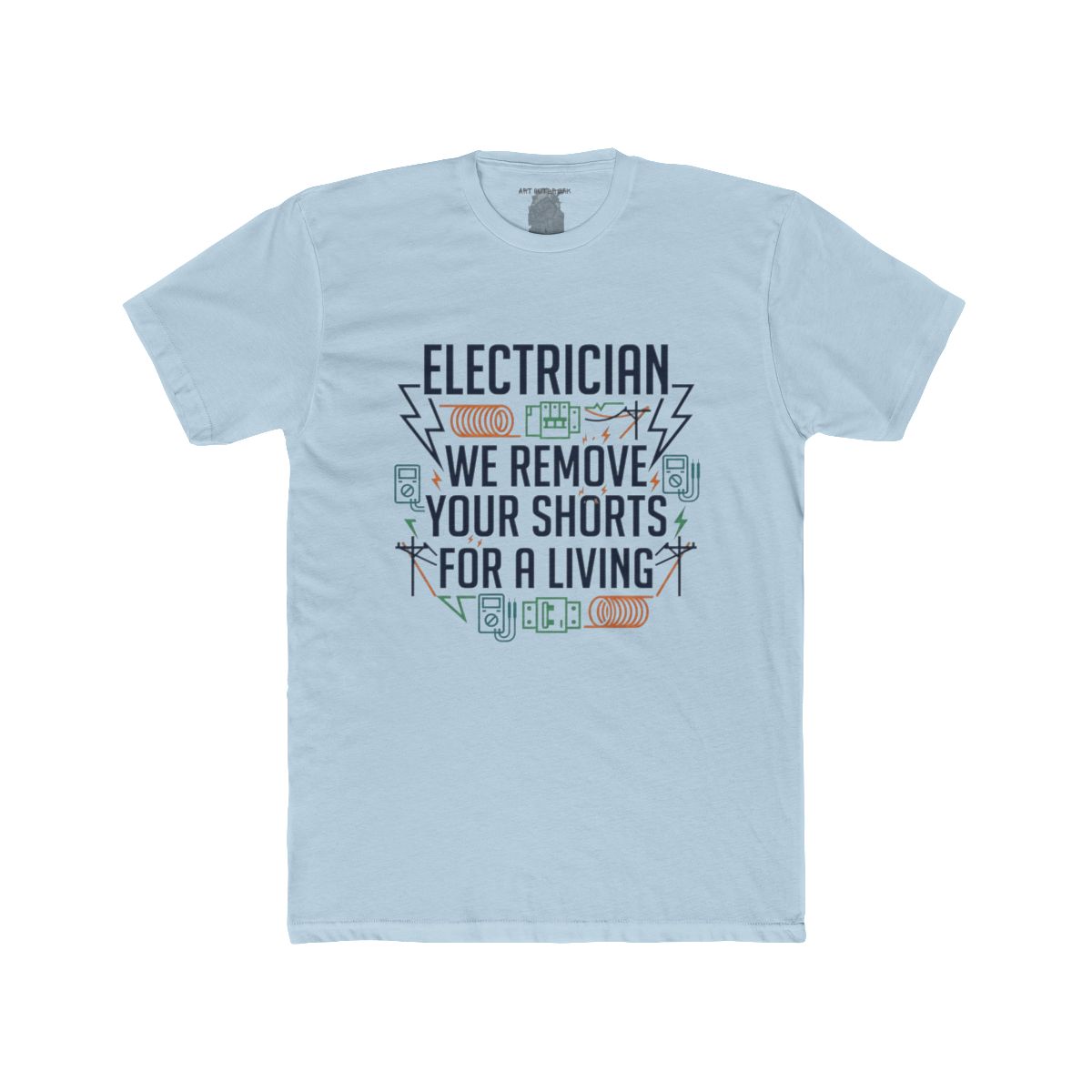 Electrician We Remove Your Shorts Tee | Electrical Tools, Funny Tradesman Shirt - Image 5