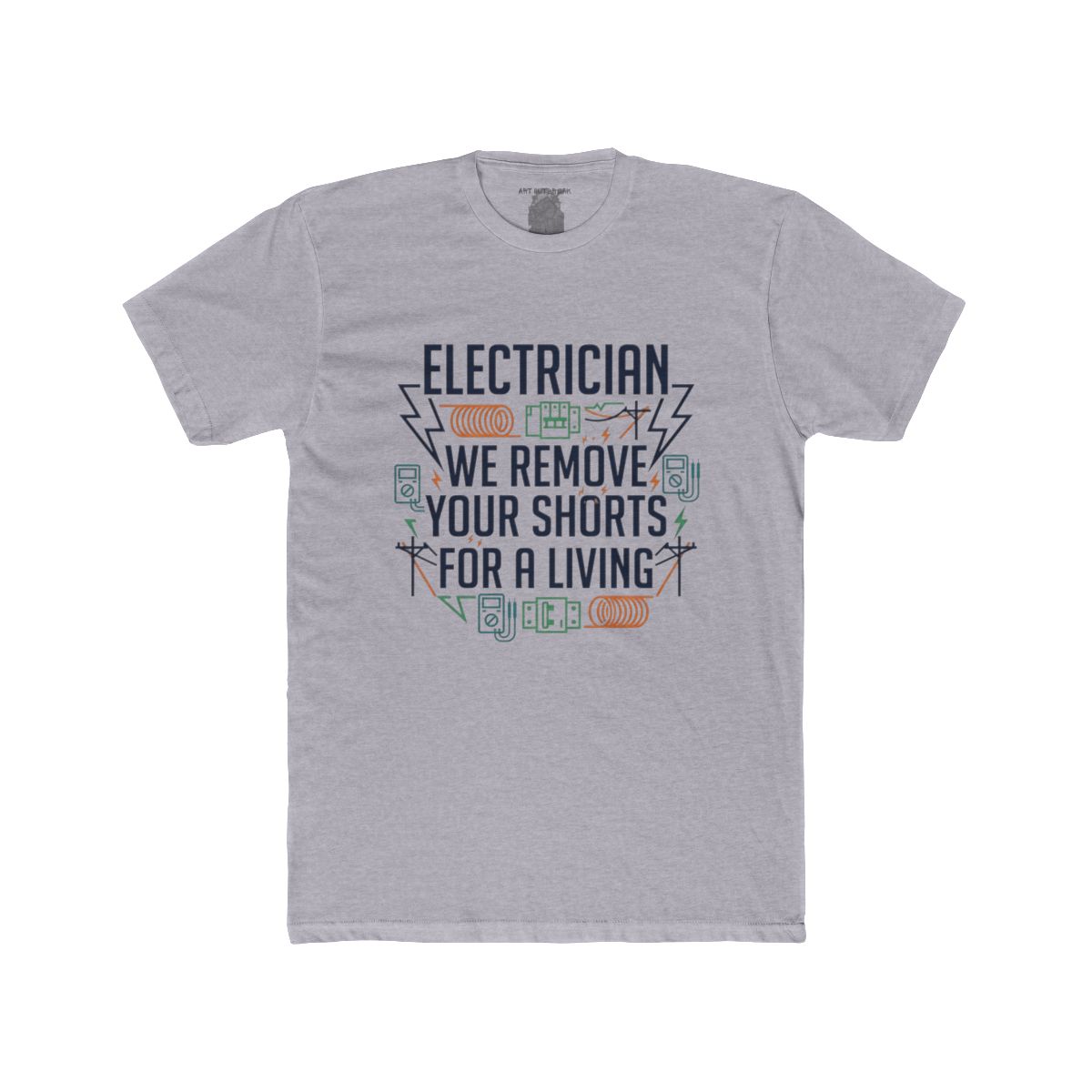 Electrician We Remove Your Shorts Tee | Electrical Tools, Funny Tradesman Shirt - Image 2