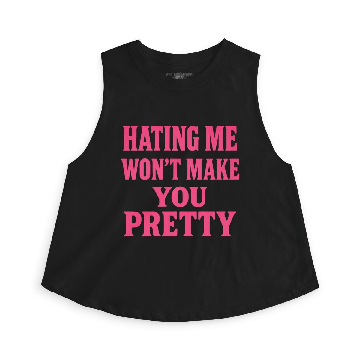Hating Me Won't Make You Pretty Sleeveless Crop Top | Pink Slogan Tank - Image 6