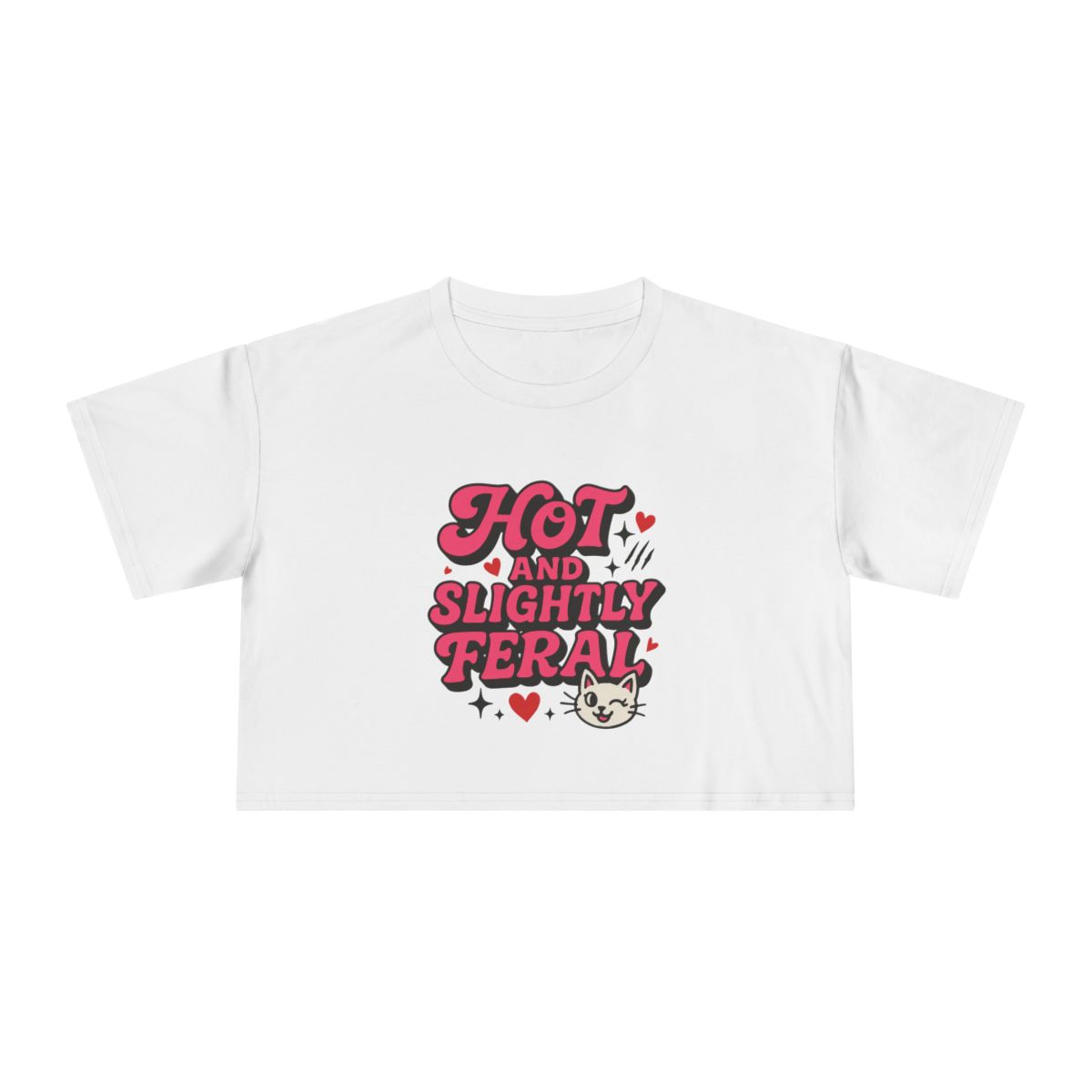 Hot and Slightly Feral tee | Crop Tee - Image 11