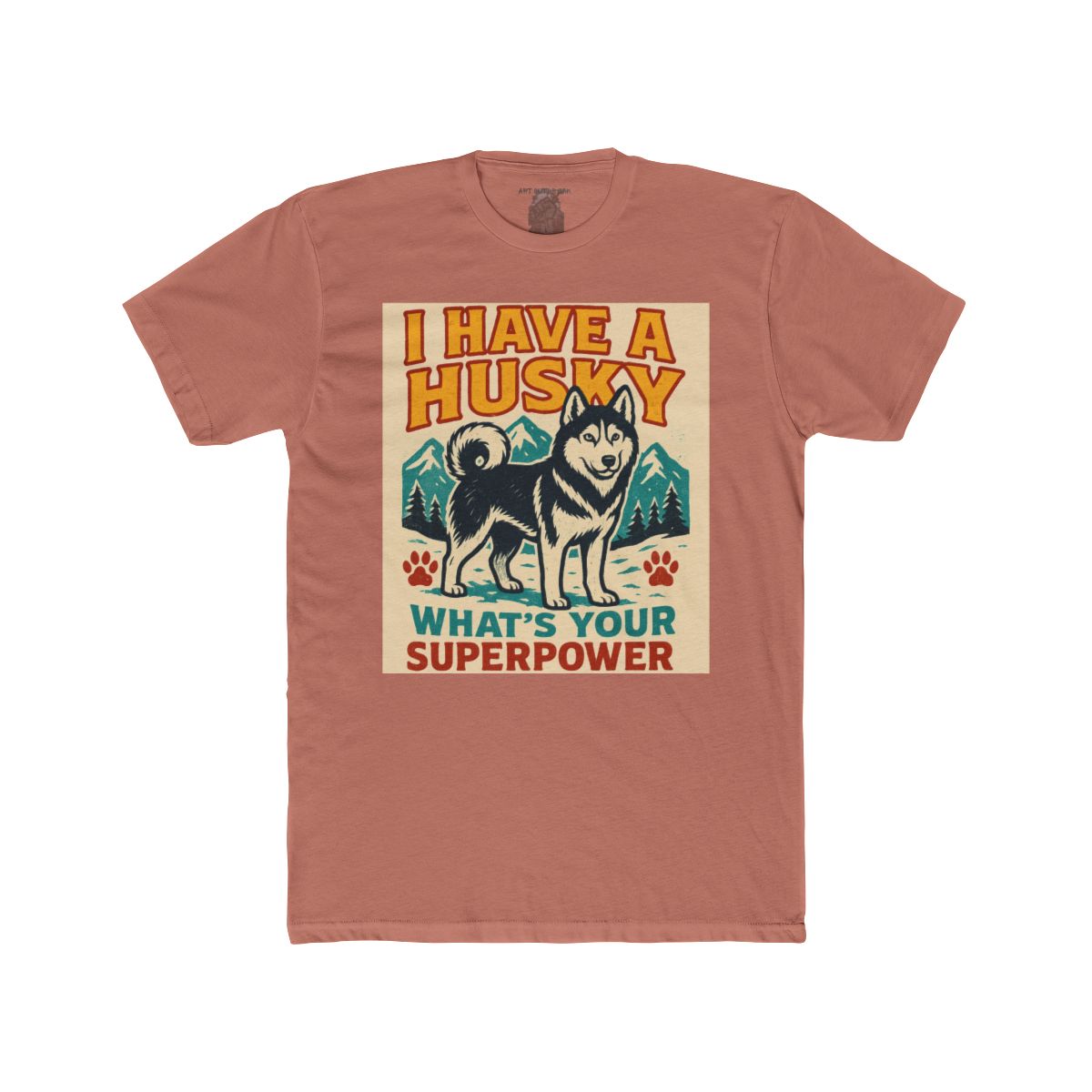 I Have a Husky What's Your Superpower T-Shirt | Husky Dog Tee - Image 5