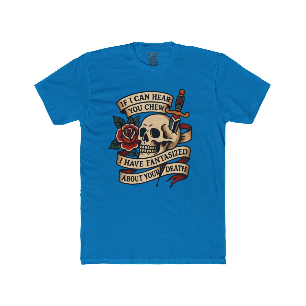 If I Can Hear You Chew I Have Fantasized About Your Death T-Shirt | Skull Rose Dagger graphic tee - Image 14