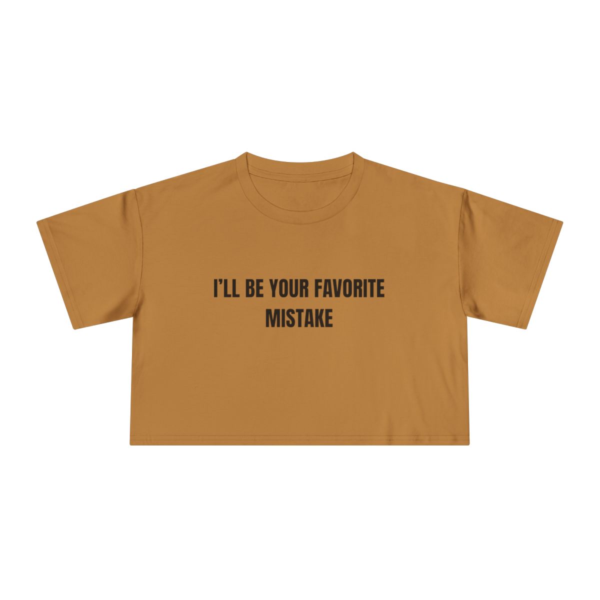 I’ll Be Your Favorite Mistake Crop Tee | Slogan Graphic - Image 5