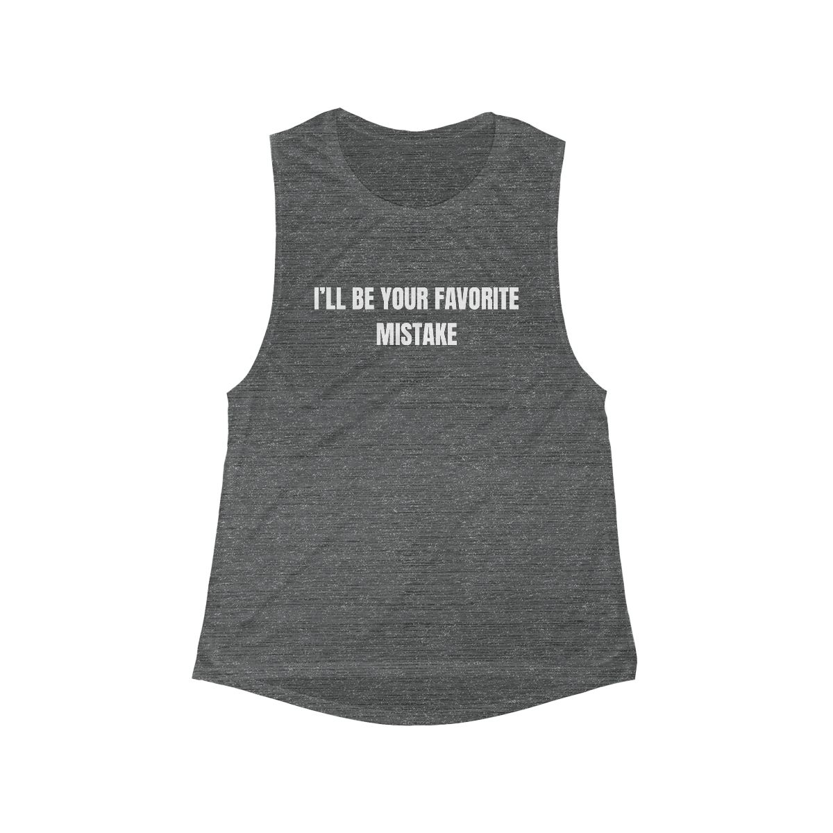 I'll Be Your Favorite Mistake Flowy Scoop Muscle Tank - Image 2