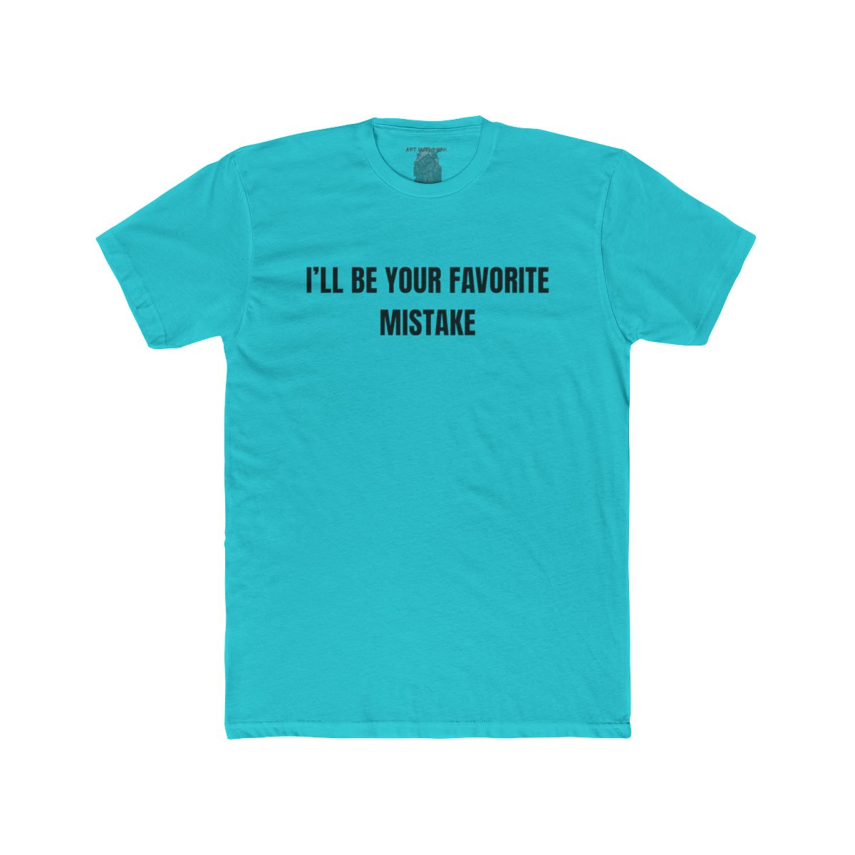 I'll Be Your Favorite Mistake Shirt | Tee, Crop, Baby Tee & More Styles - Image 14
