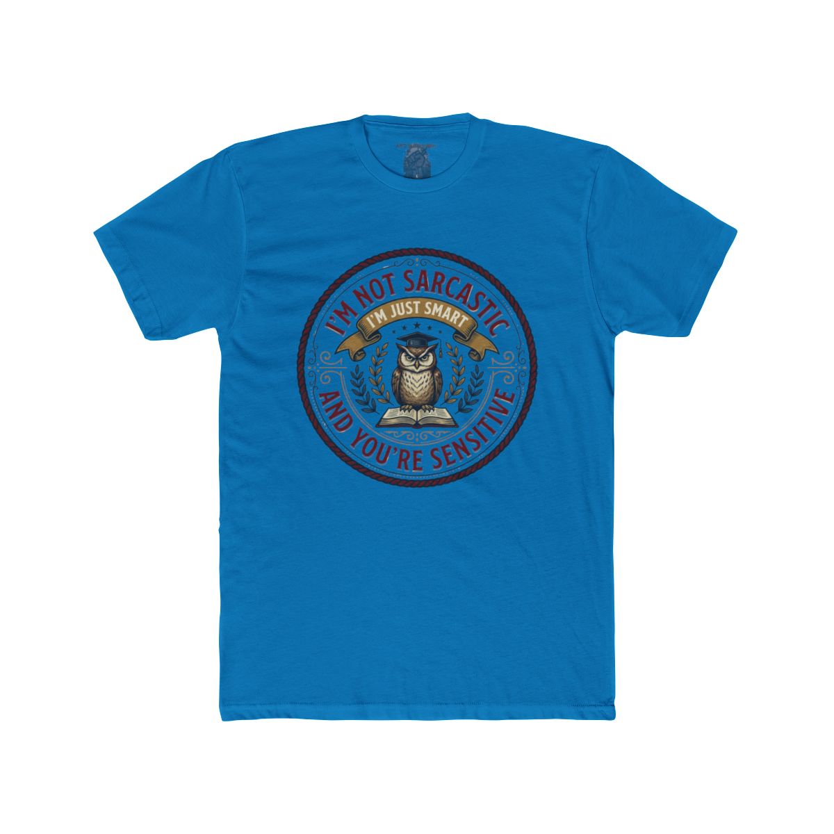 I’m Not Sarcastic I’m Just Smart And You’re Sensitive | Owl Illustration Tee - Image 12