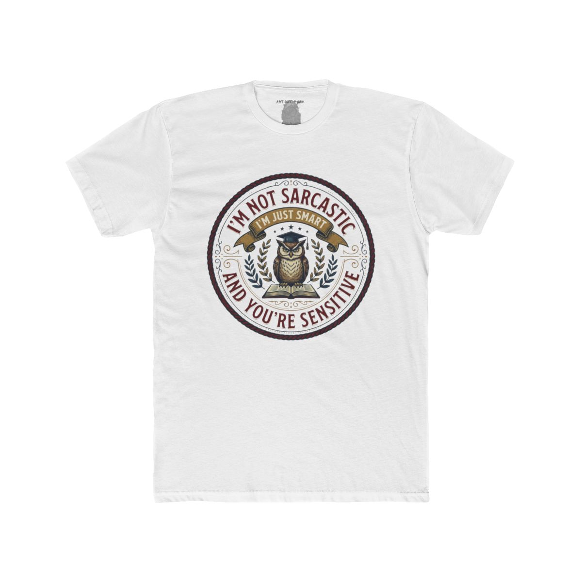 I’m Not Sarcastic I’m Just Smart And You’re Sensitive | Owl Illustration Tee - Image 13