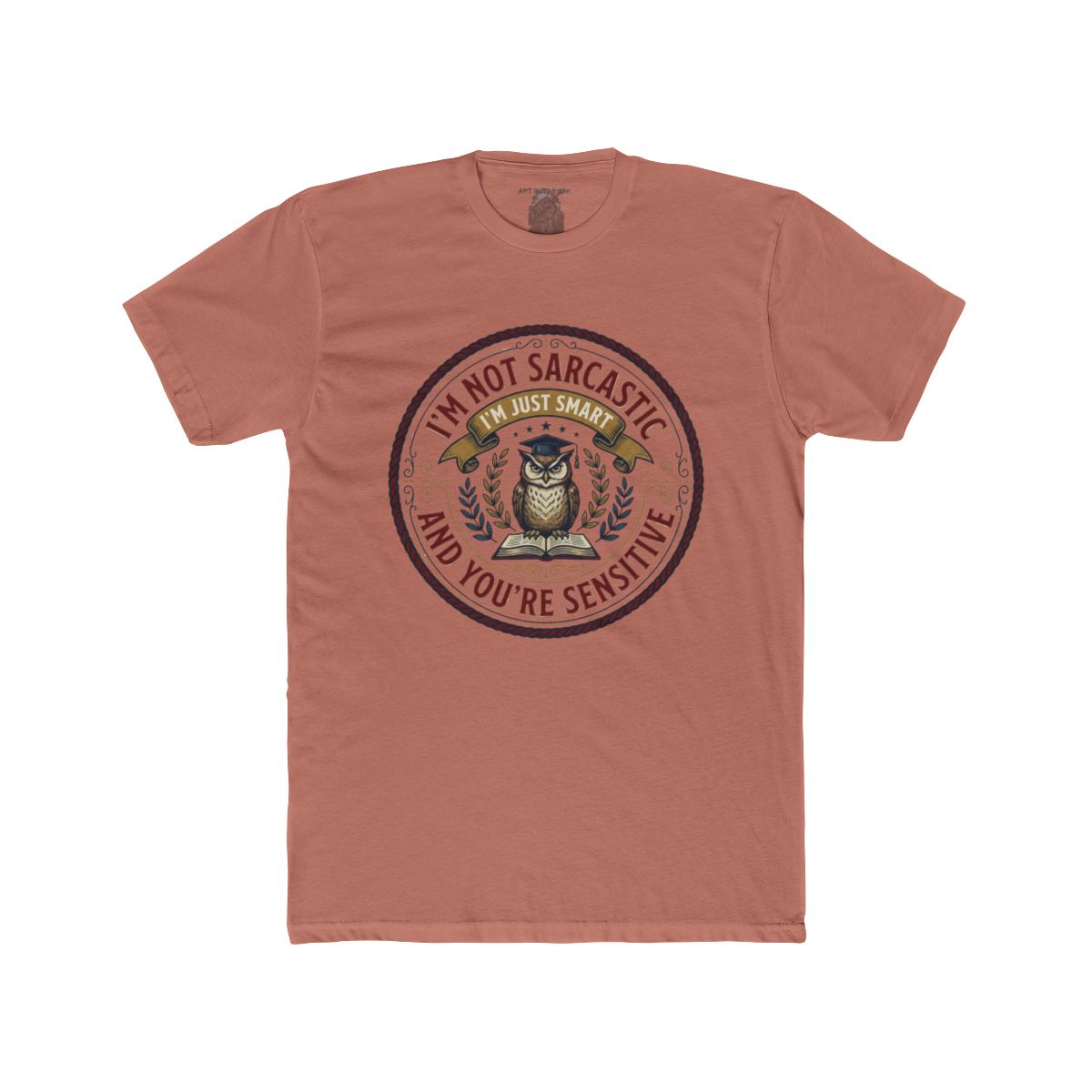 I’m Not Sarcastic I’m Just Smart And You’re Sensitive | Owl Illustration Tee - Image 5