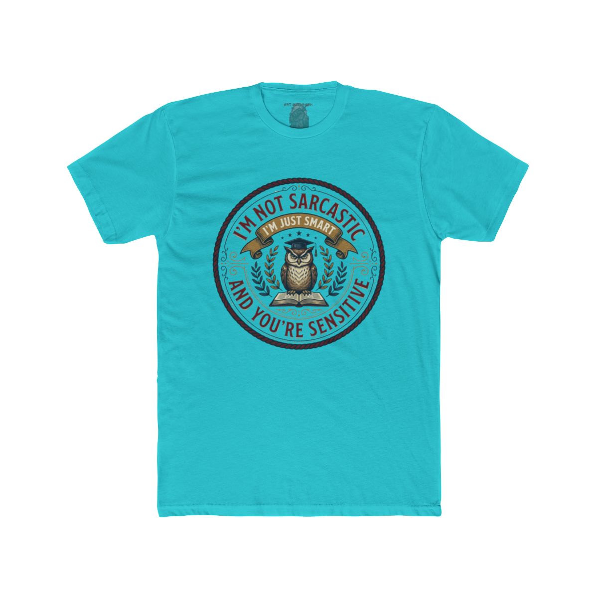 I’m Not Sarcastic I’m Just Smart And You’re Sensitive | Owl Illustration Tee - Image 11