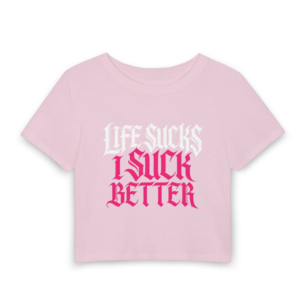 Life Sucks I Suck Better Crop Baby Tee | Graphic Slogan Shirt - Image 4