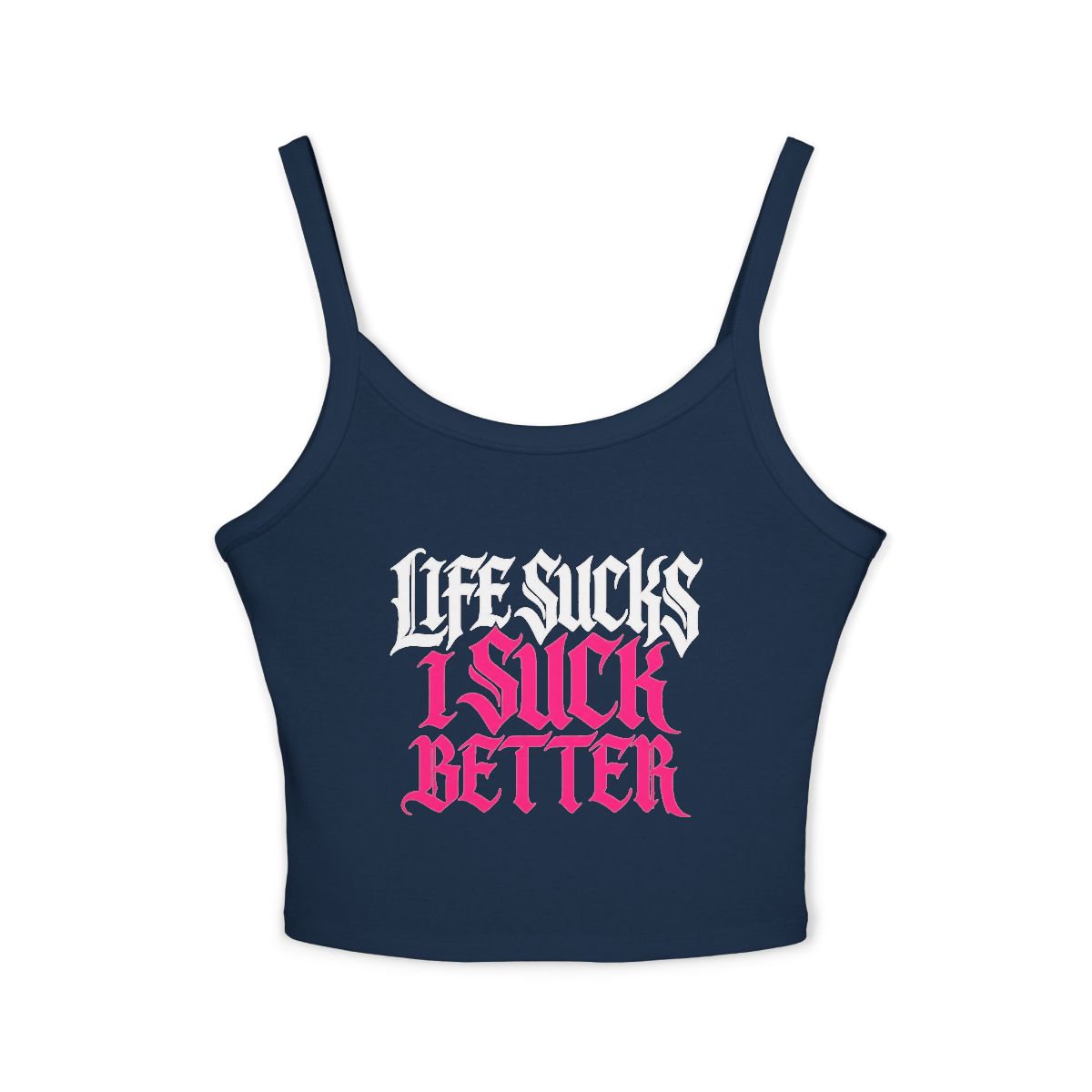 Life Sucks I Suck Better crop spaghetti strap tank top | Goth Text Graphic Tank - Image 5
