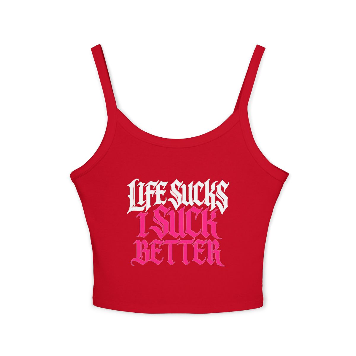 Life Sucks I Suck Better crop spaghetti strap tank top | Goth Text Graphic Tank - Image 7