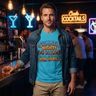 Summer Nights Bad Decisions Good Stories T-Shirt lifestyle photo