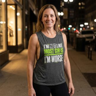 I'm Not Like Most Girls I'm Worse Flowy Scoop Tank lifestyle photo