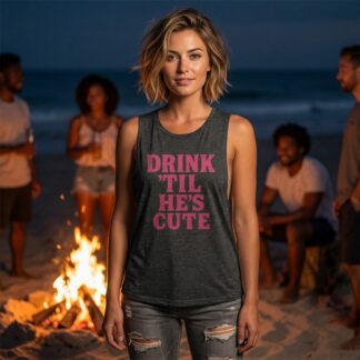 Drink 'Til He's Cute Flowy Scoop Tank Top lifestyle photo
