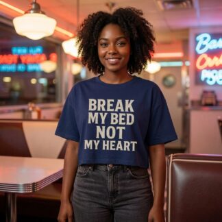 Break My Bed Not My Heart Crop Tee lifestyle photo