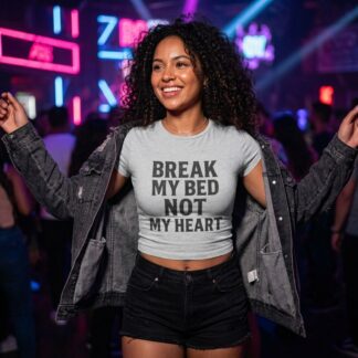 Break My Bed Not My Heart Baby Tee lifestyle photo