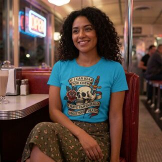 If I Can Hear You Chew I Have Fantasized About Your Death T-Shirt lifestyle photo
