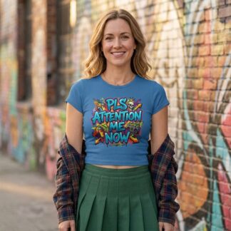 PLS Attention Me Now graphic baby tee lifestyle photo