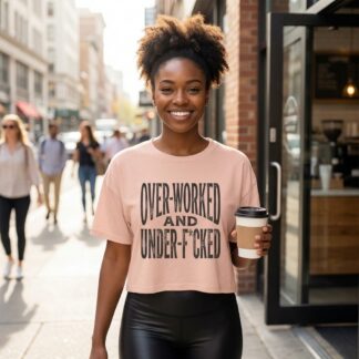 Over-Worked and Under-F*cked Crop Tee lifestyle photo