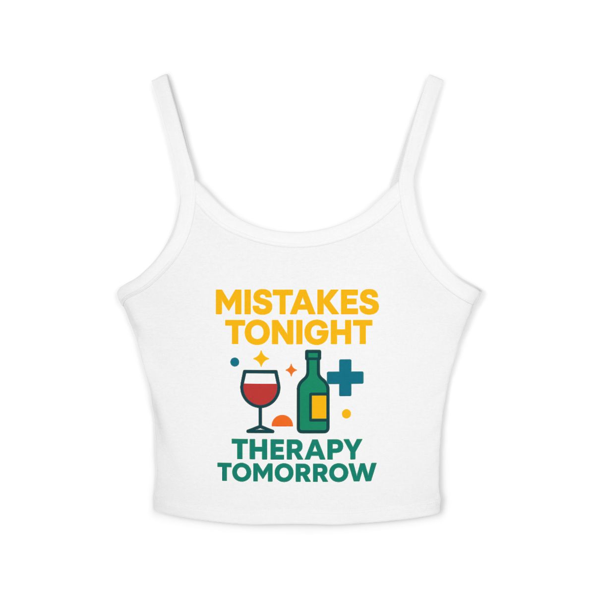 Mistakes Tonight Therapy Tomorrow Spaghetti Strap Tank Top | Wine Bottle Glass Graphic - Image 6