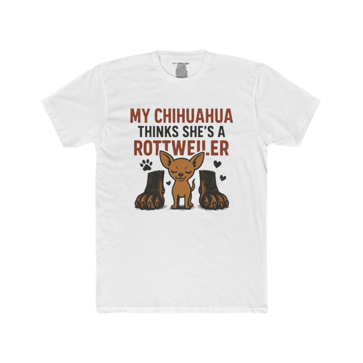 My Chihuahua Thinks She's a Rottweiler T-Shirt | Cute Dog Graphic Tee - Image 14
